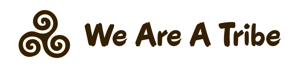 We Are A Tribe